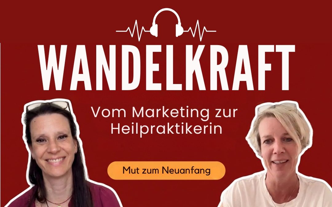Zu Gast im Wandelkraft Podcast